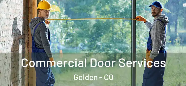 Commercial Door Services Golden - CO