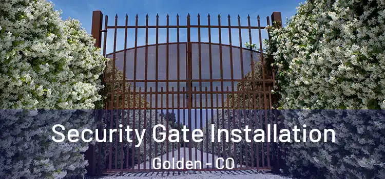 Security Gate Installation Golden - CO